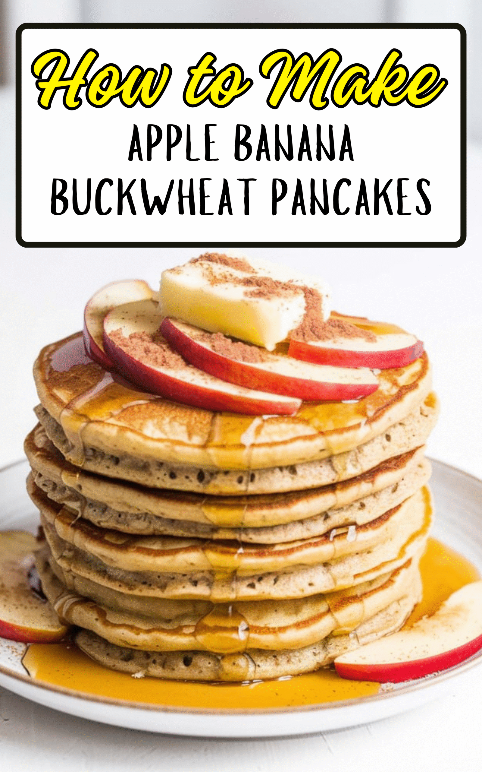 Apple Banana Buckwheat Pancakes