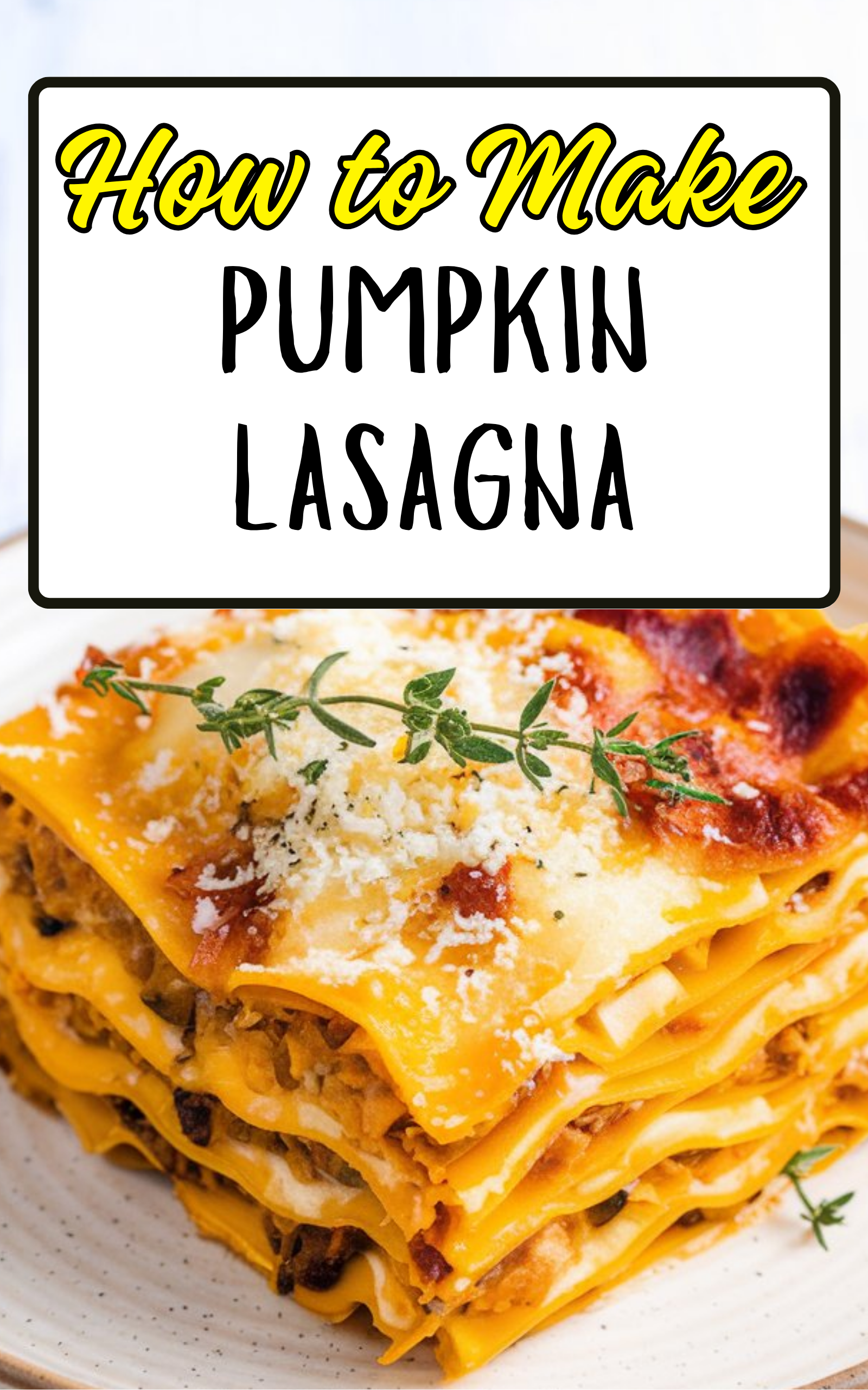 Pumpkin Lasagna