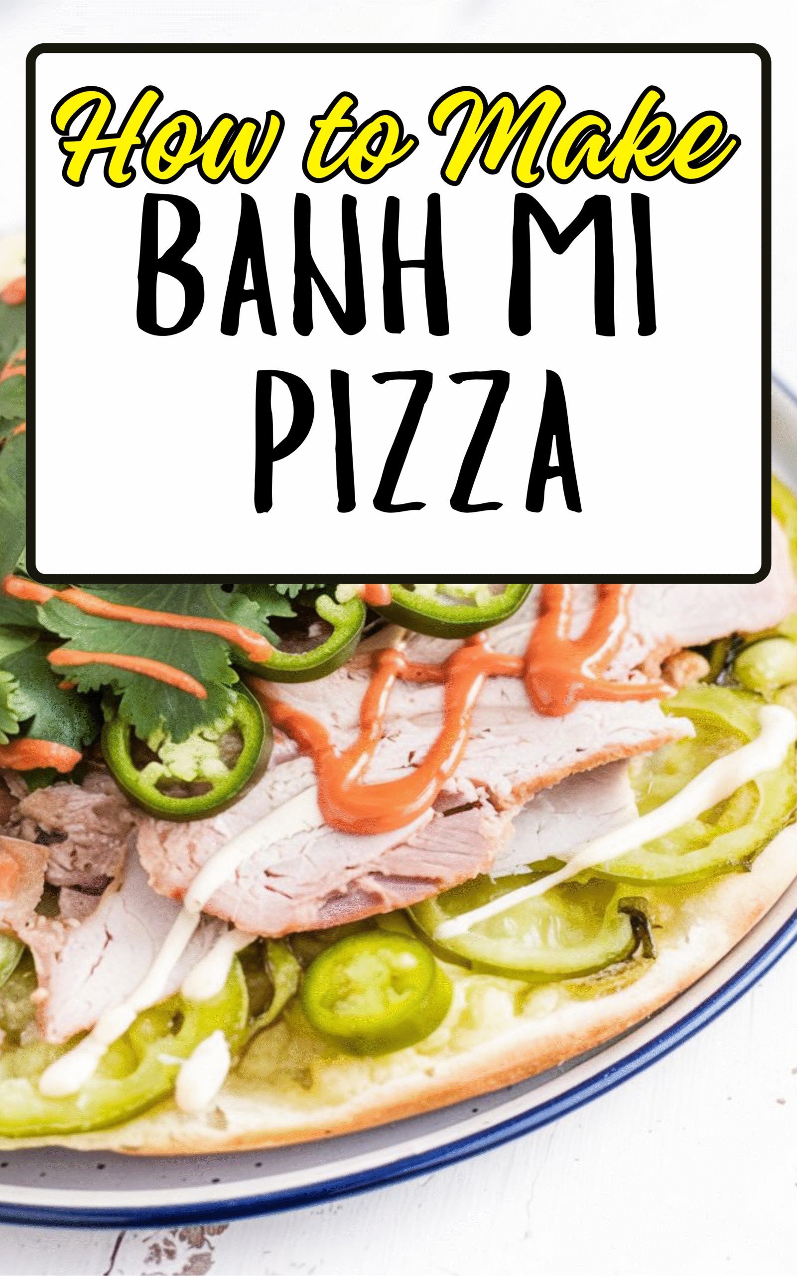 Banh Mi Pizza
