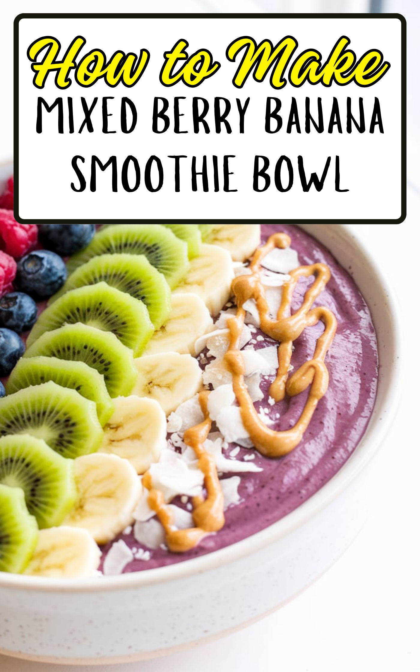 Mixed Berry Banana Smoothie Bowl