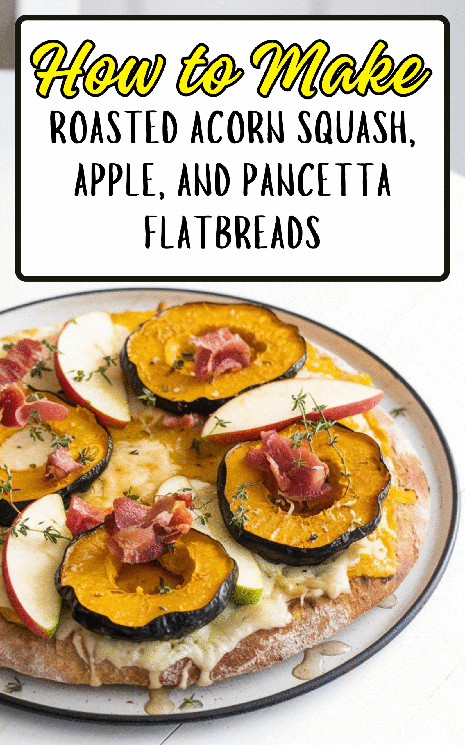 Roasted Acorn Squash, Apple, and Pancetta Flatbreads