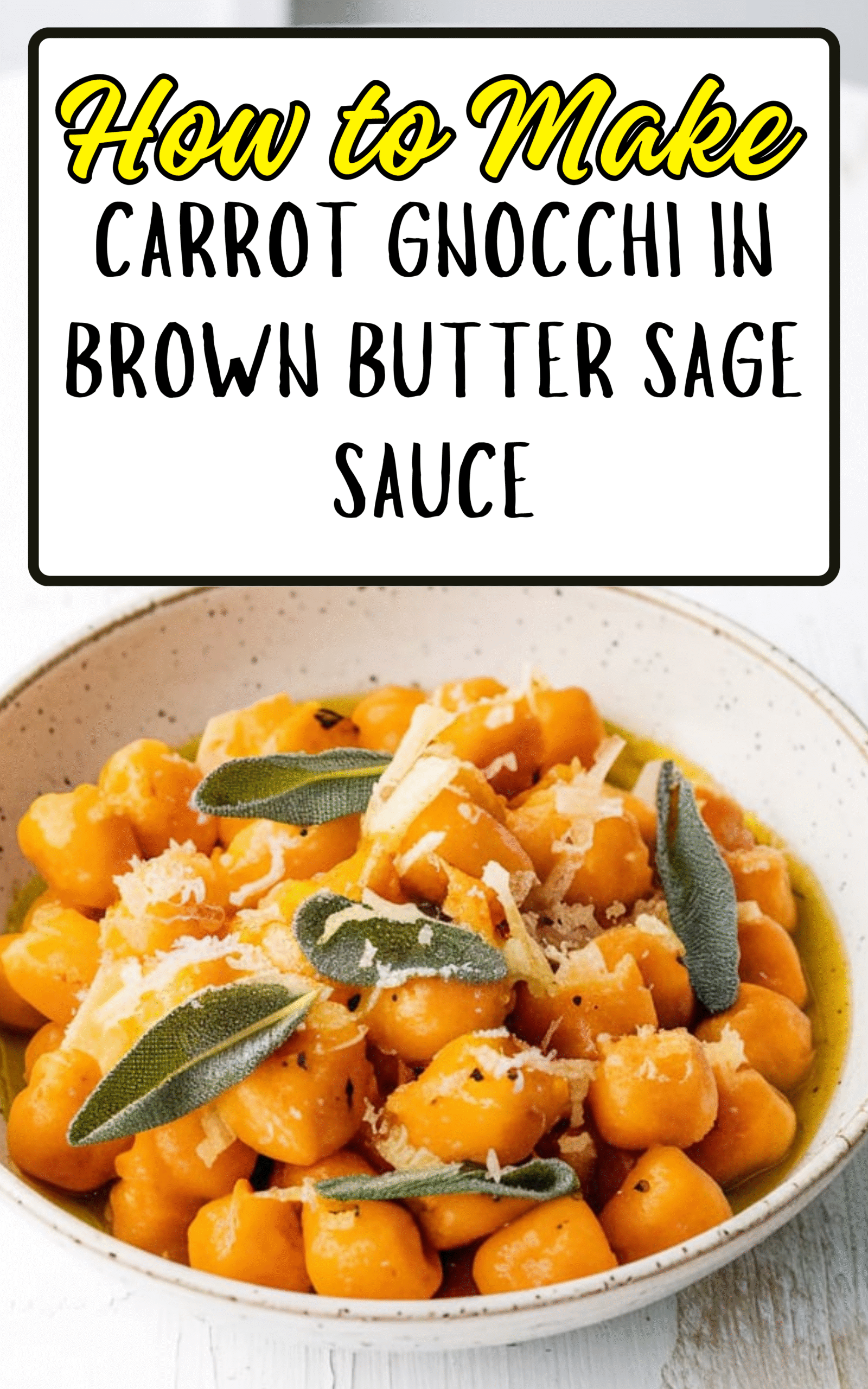 Carrot Gnocchi in Brown Butter Sage Sauce